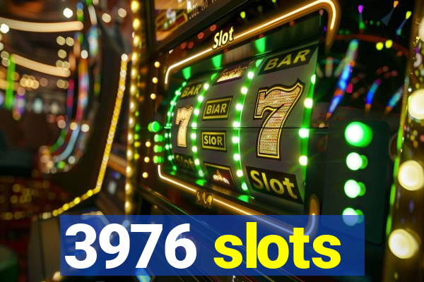 3976 slots